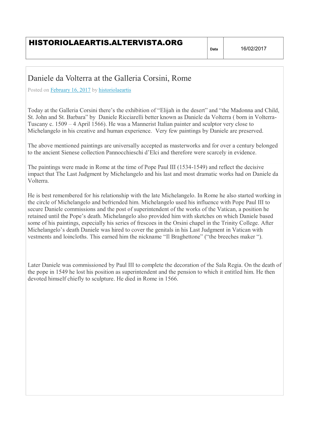 Daniele Da Volterra at the Galleria Corsini, Rome Posted on February 16, 2017 by Historiolaeartis