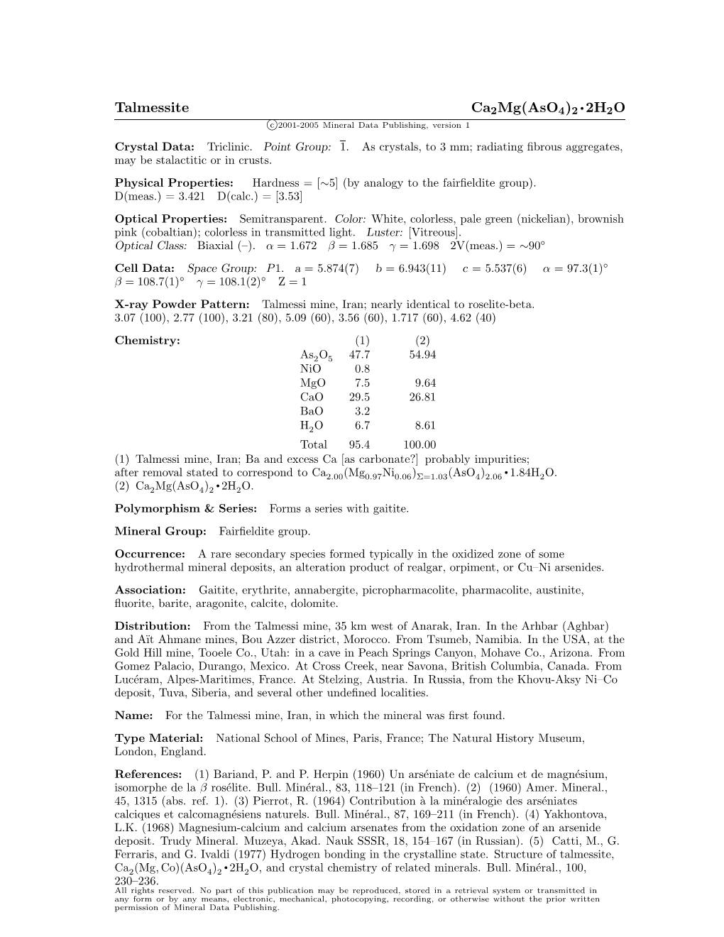 Talmessite Ca2mg(Aso4)2 • 2H2O C 2001-2005 Mineral Data Publishing, Version 1 Crystal Data: Triclinic