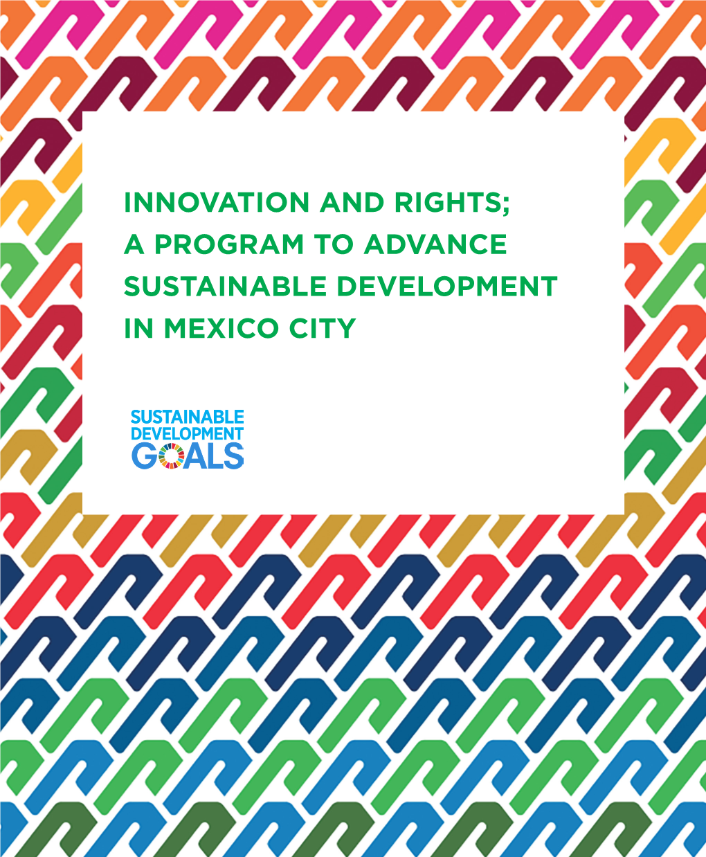 A Program to Advance Sustainable Development in Mexico City