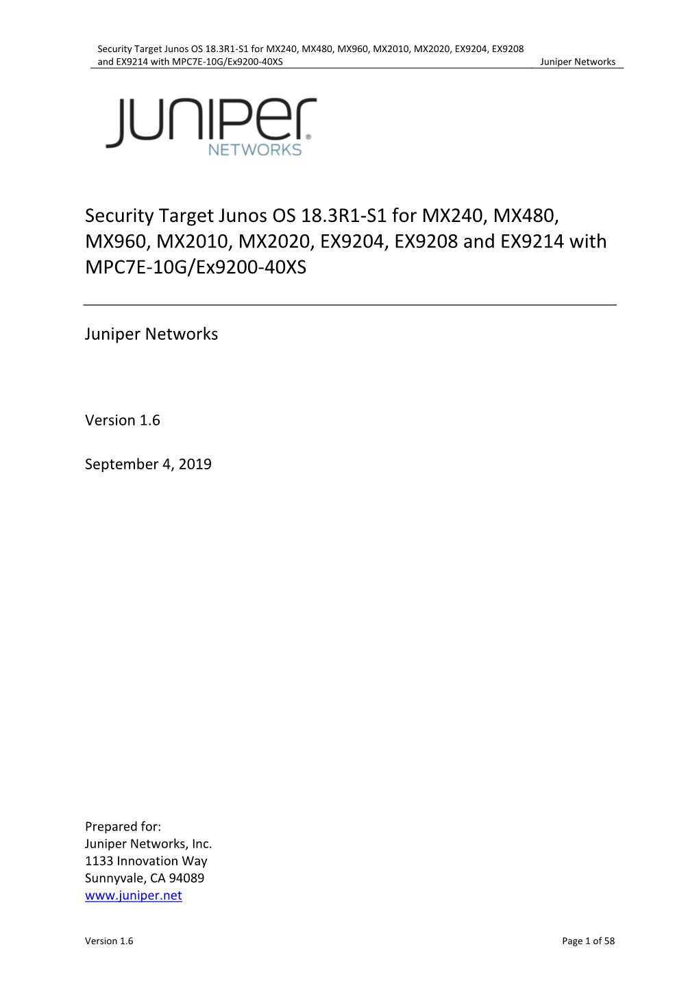 Security Target Junos OS 18.3R1-S1 for MX240, MX480, MX960, MX2010, MX2020, EX9204, EX9208 and EX9214 with MPC7E-10G/Ex9200-40XS Juniper Networks