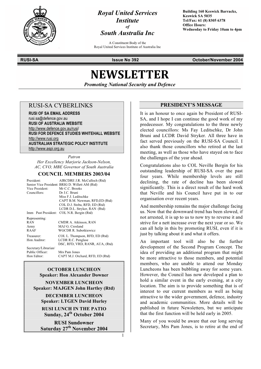 Newsletters, but We Anticipate Th That the First Function Will Be Held Early in 2005