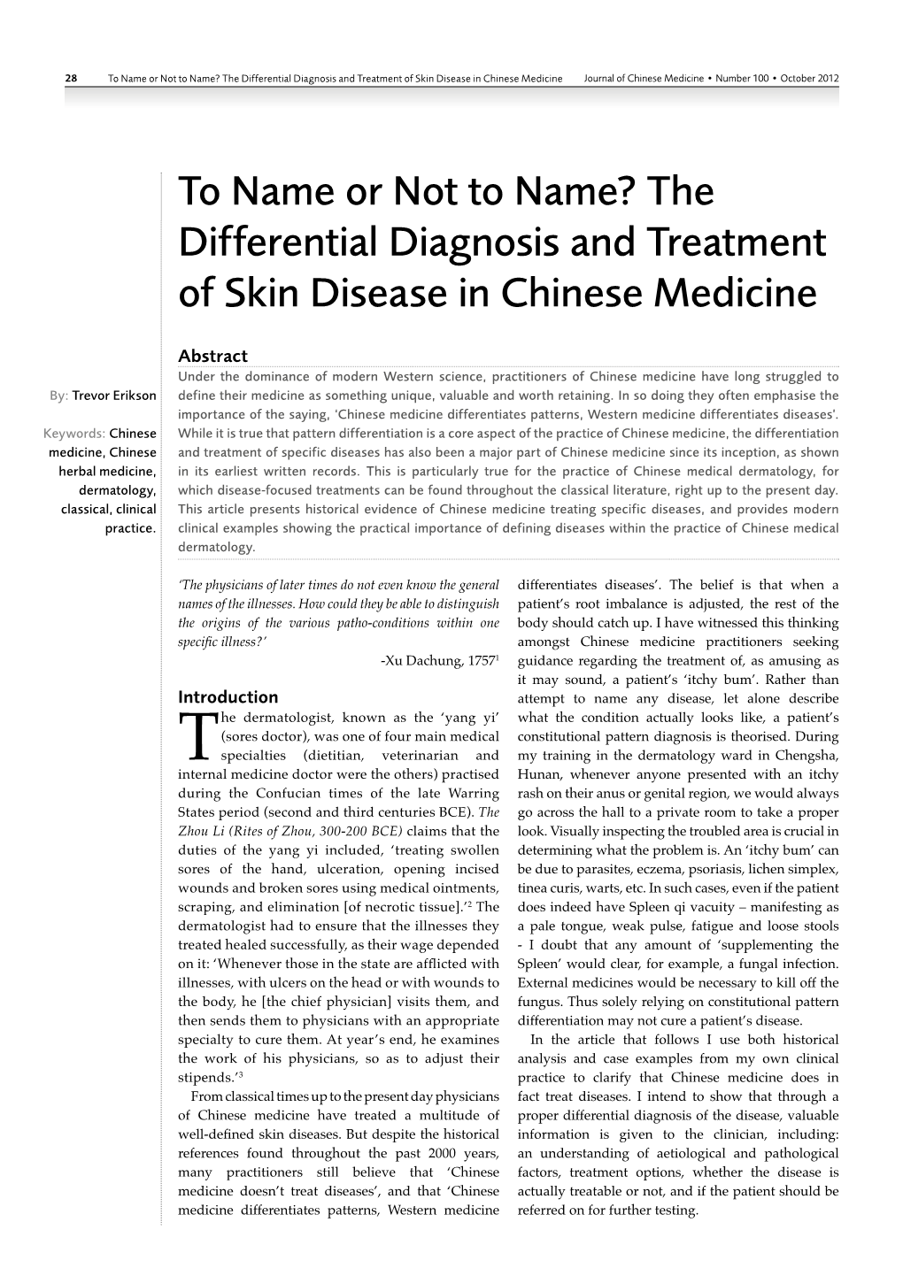 To Name Or Not to Name? the Differential Diagnosis and Treatment of Skin Disease in Chinese Medicine Journal of Chinese Medicine • Number 100 • October 2012