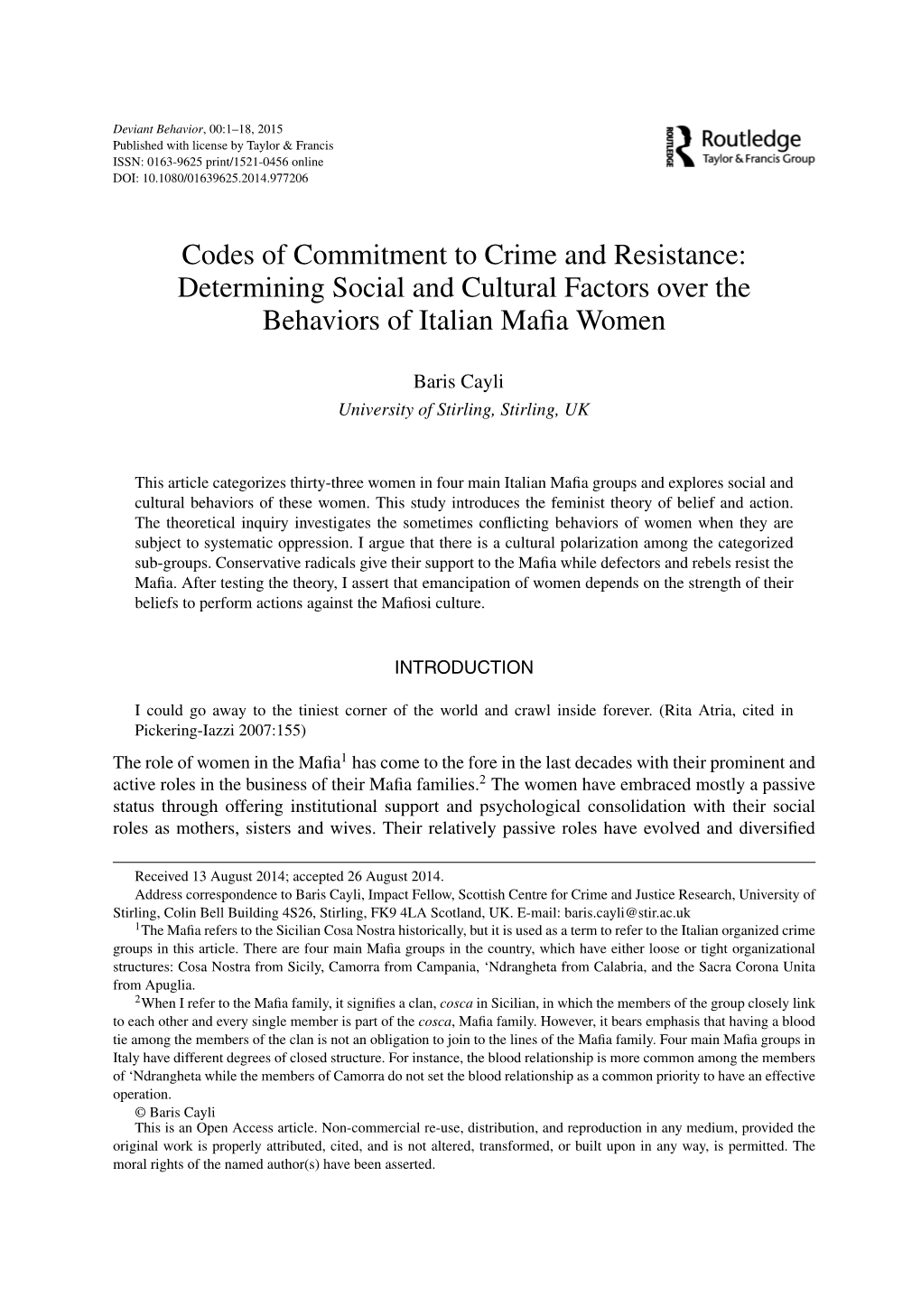 Codes of Commitment to Crime and Resistance: Determining Social and Cultural Factors Over the Behaviors of Italian Maﬁa Women