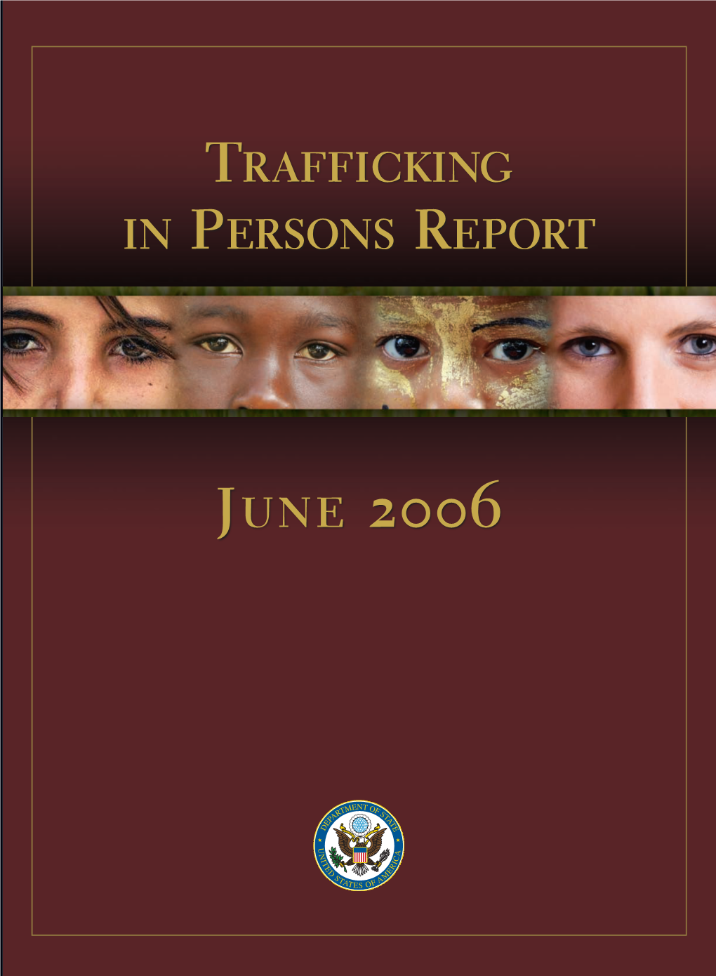 Trafficking in Persons Report June 2006