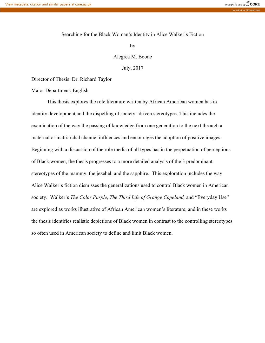 Searching for the Black Woman's Identity in Alice Walker's Fiction by Alegrea M. Boone July, 2017 Director of Thesis