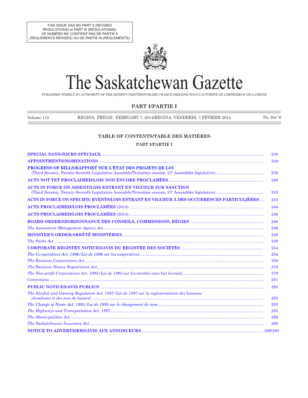 The Saskatchewan Gazette PUBLISHED WEEKLY by AUTHORITY of the QUEEN’S PRINTER/Publiée Chaque Semaine Sous L’Autorité De L’Imprimeur De La Reine