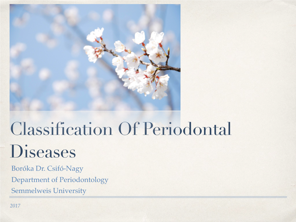 Classification of Periodontal Diseases Boróka Dr