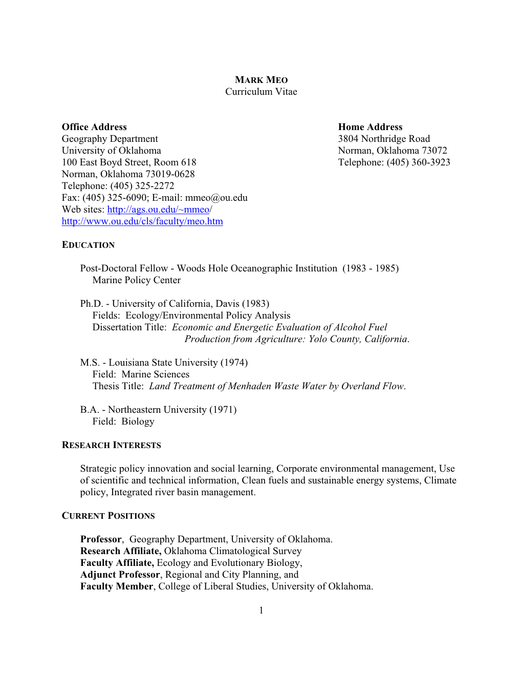 1 Curriculum Vitae Office Address Home Address Geography Department 3804 Northridge Road University of Oklahoma Norman, Oklahoma