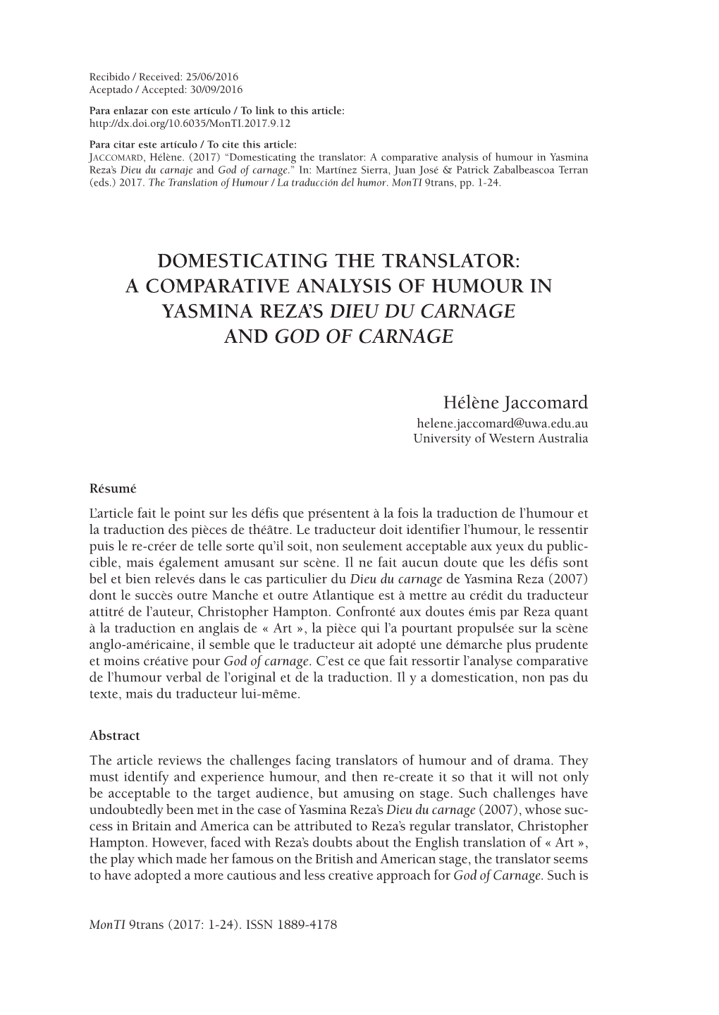 A Comparative Analysis of Humour in Yasmina Reza’S Dieu Du Carnaje and God of Carnage.” In: Martínez Sierra, Juan José & Patrick Zabalbeascoa Terran (Eds.) 2017