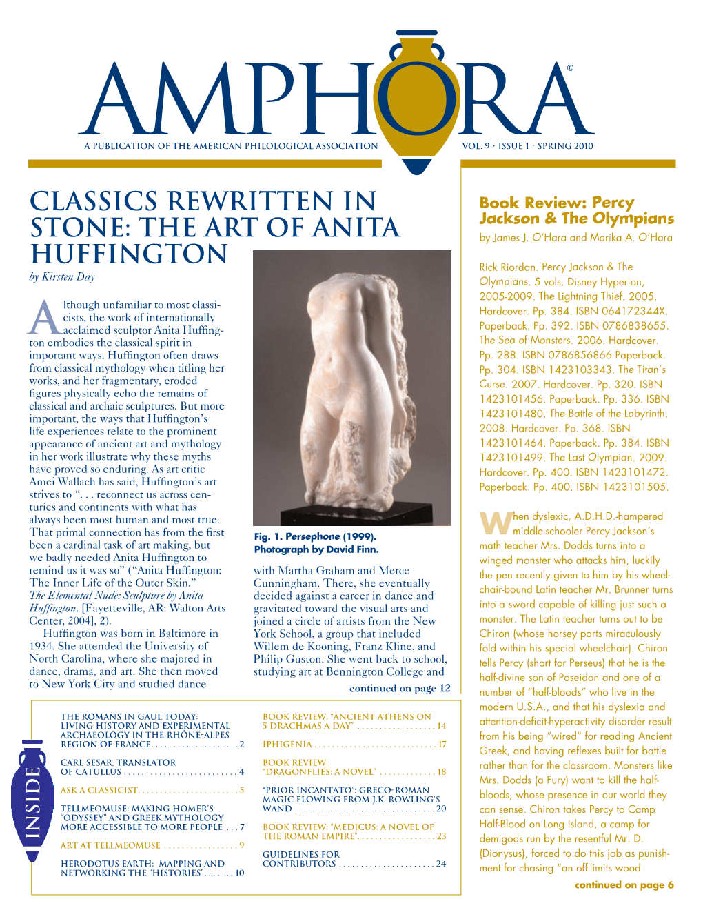 CLASSICS REWRITTEN in STONE: the ART of ANITA HUFFINGTON Continued from Page 1