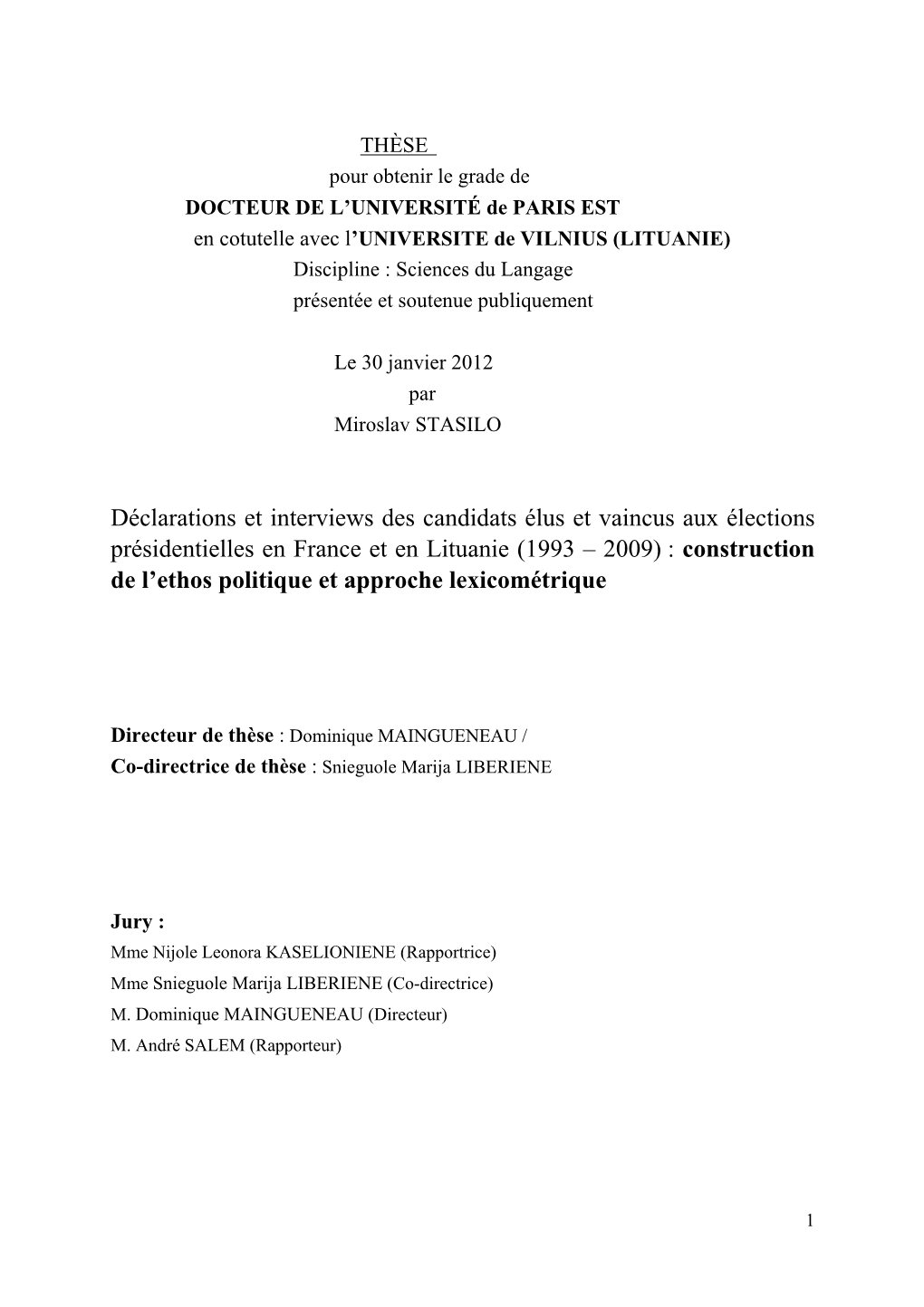 Déclarations Et Interviews Des Candidats Élus Et Vaincus Aux Élections Présidentielles En France Et En Lituanie