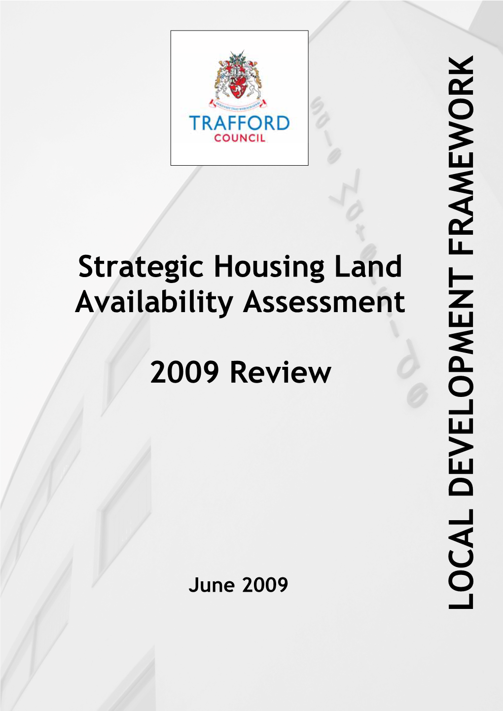 Trafford Strategic Housing Land Availability Assessment (June 2009)