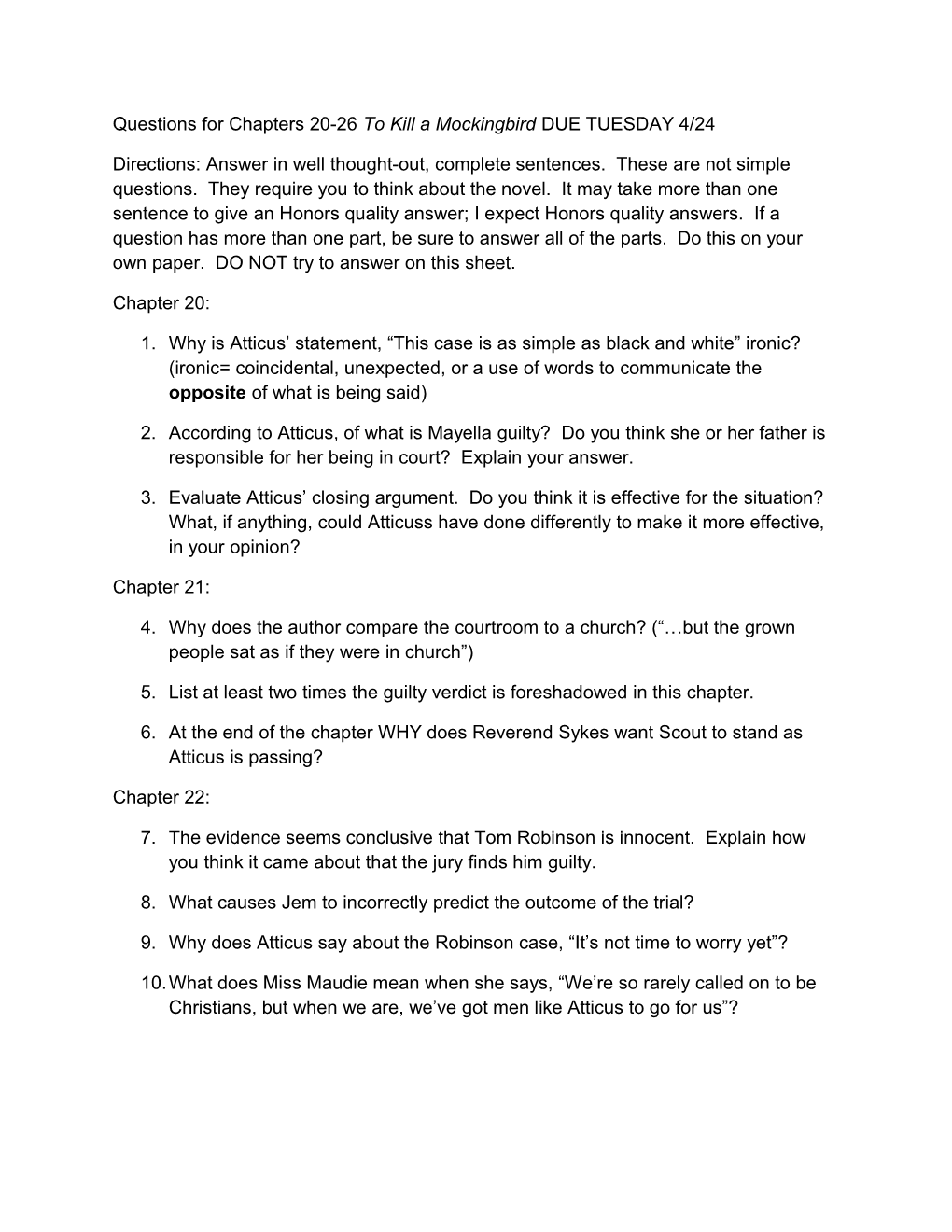 Questions for Chapters 20-26 to Kill a Mockingbird DUE TUESDAY 4/24