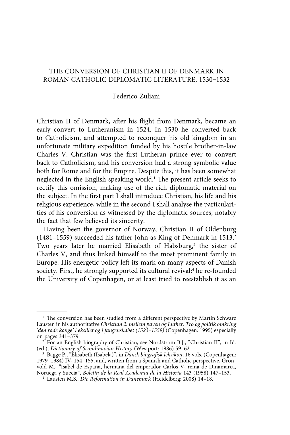 The Conversion of Christian Ii of Denmark in Roman Catholic Diplomatic Literature, 1530–1532