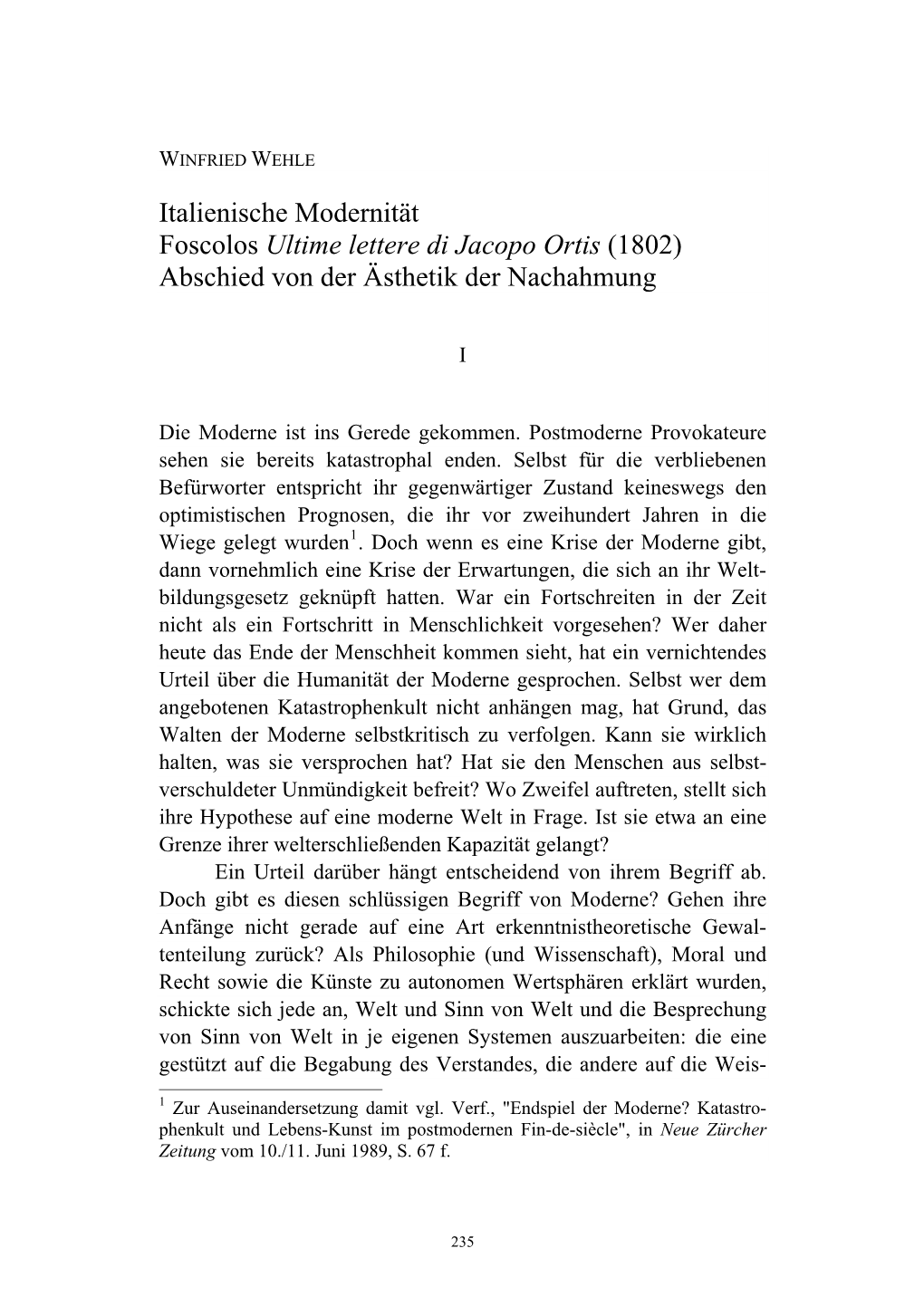 Italienische Modernität Foscolos Ultime Lettere Di Jacopo Ortis (1802) Abschied Von Der Ästhetik Der Nachahmung