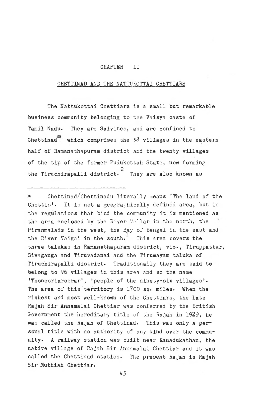 CHAPTER II CHETTBIAD AMD the NATTUKOTTAI CHETTIARS the Nattukottai Chettiars Is a Small but Remarkable Business Community Belong