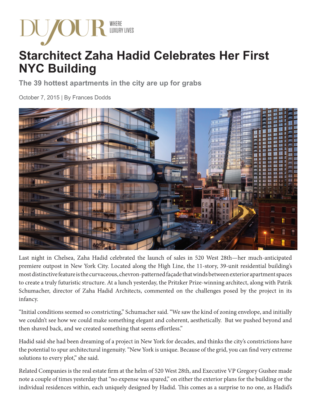 Starchitect Zaha Hadid Celebrates Her First NYC Building the 39 Hottest Apartments in the City Are up for Grabs