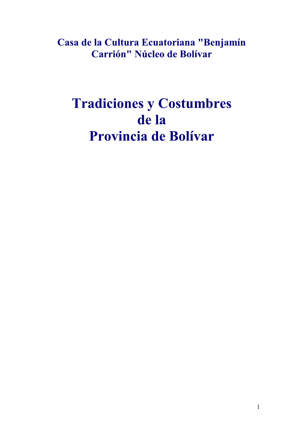 Tradiciones Y Costumbres De La Provincia De Bolívar