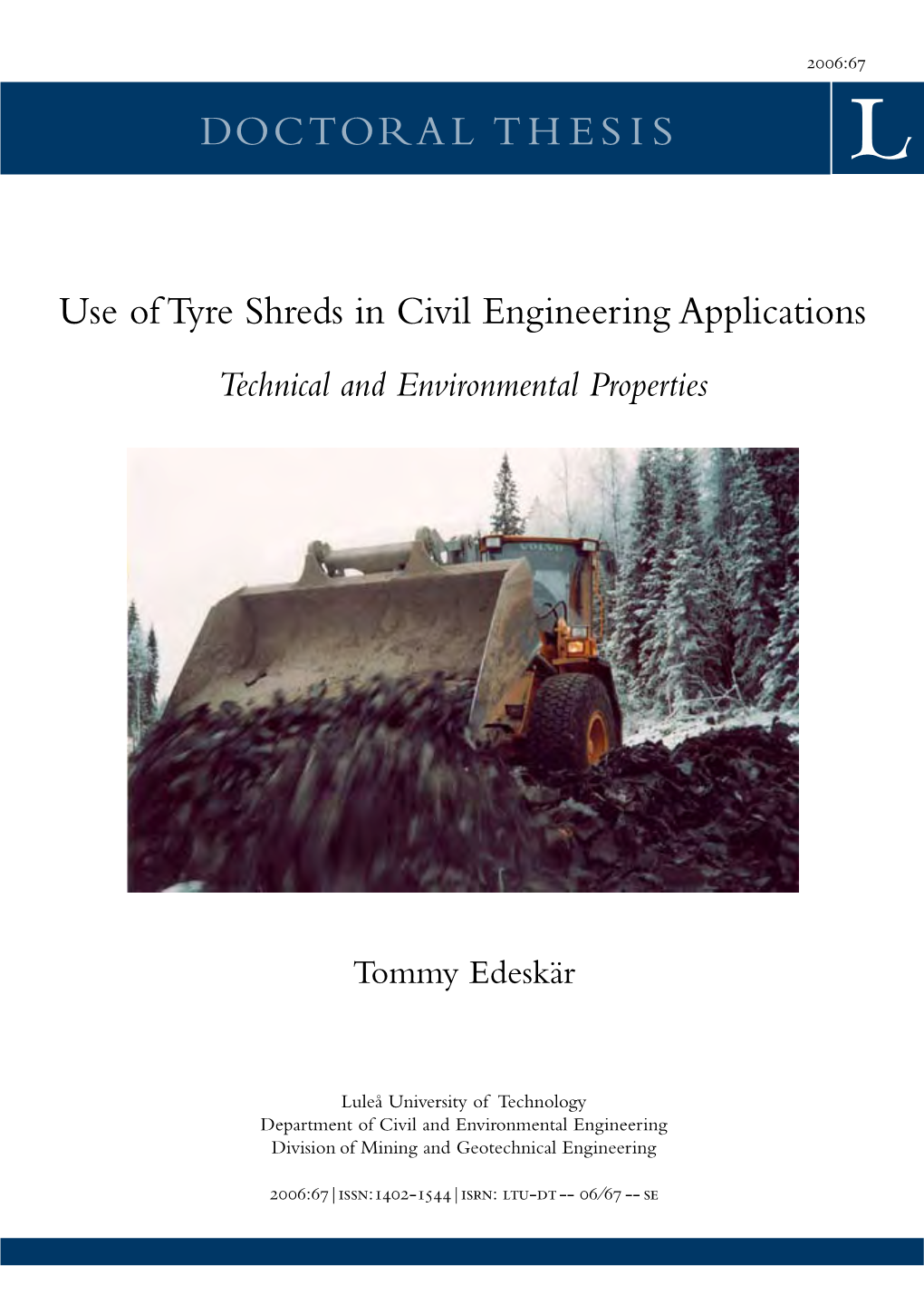 Use of Tyre Shreds in Civil Engineering Applications Technical and Environmental Properties