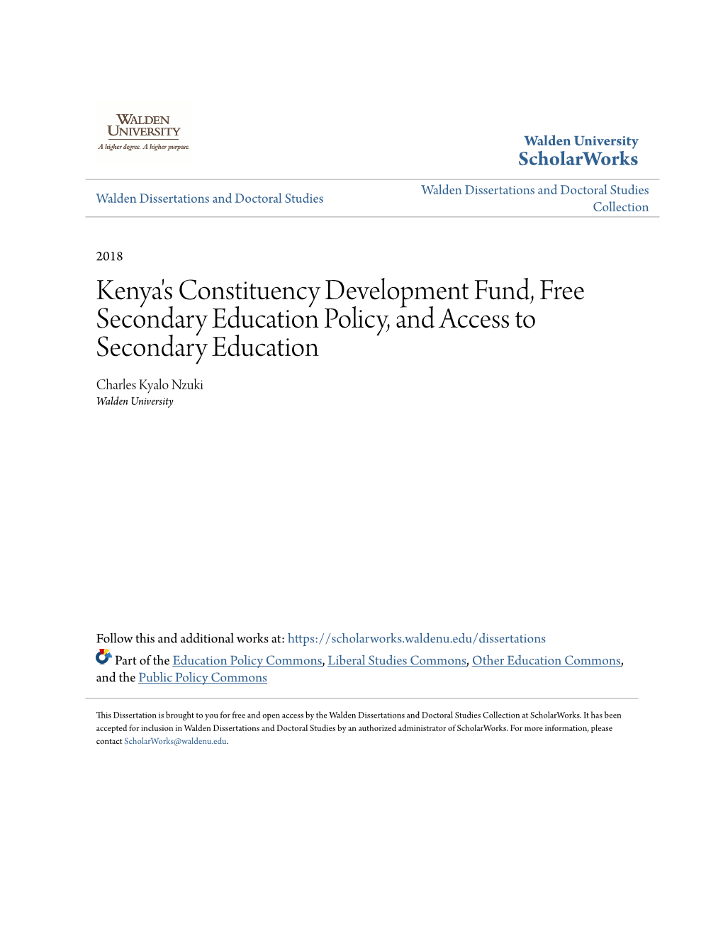 Kenya's Constituency Development Fund, Free Secondary Education Policy, and Access to Secondary Education Charles Kyalo Nzuki Walden University