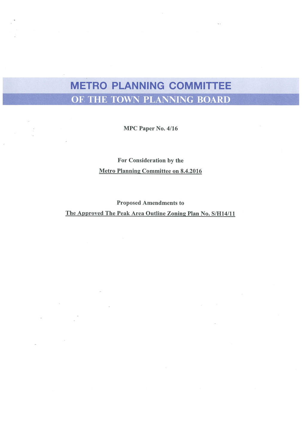 MPC Paper No. 4/16 for Consideration by the Metro Planning Committee on 8.4.2016