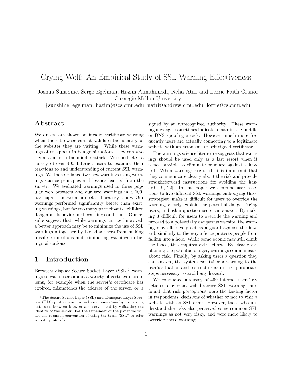 Crying Wolf: an Empirical Study of SSL Warning Eﬀectiveness