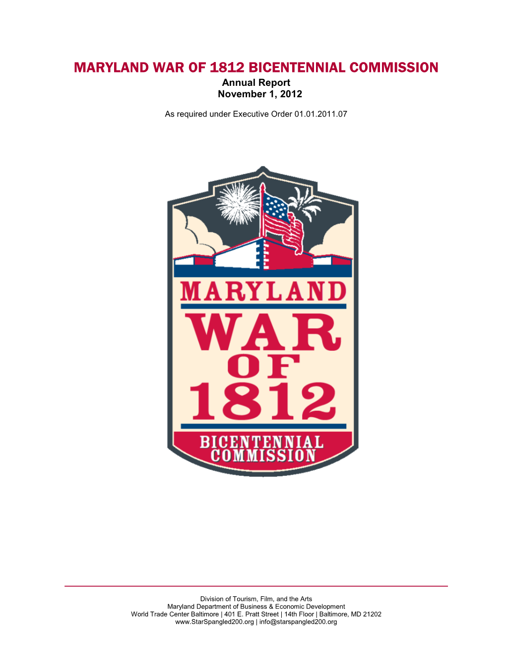 MARYLAND WAR of 1812 BICENTENNIAL COMMISSION Annual Report November 1, 2012