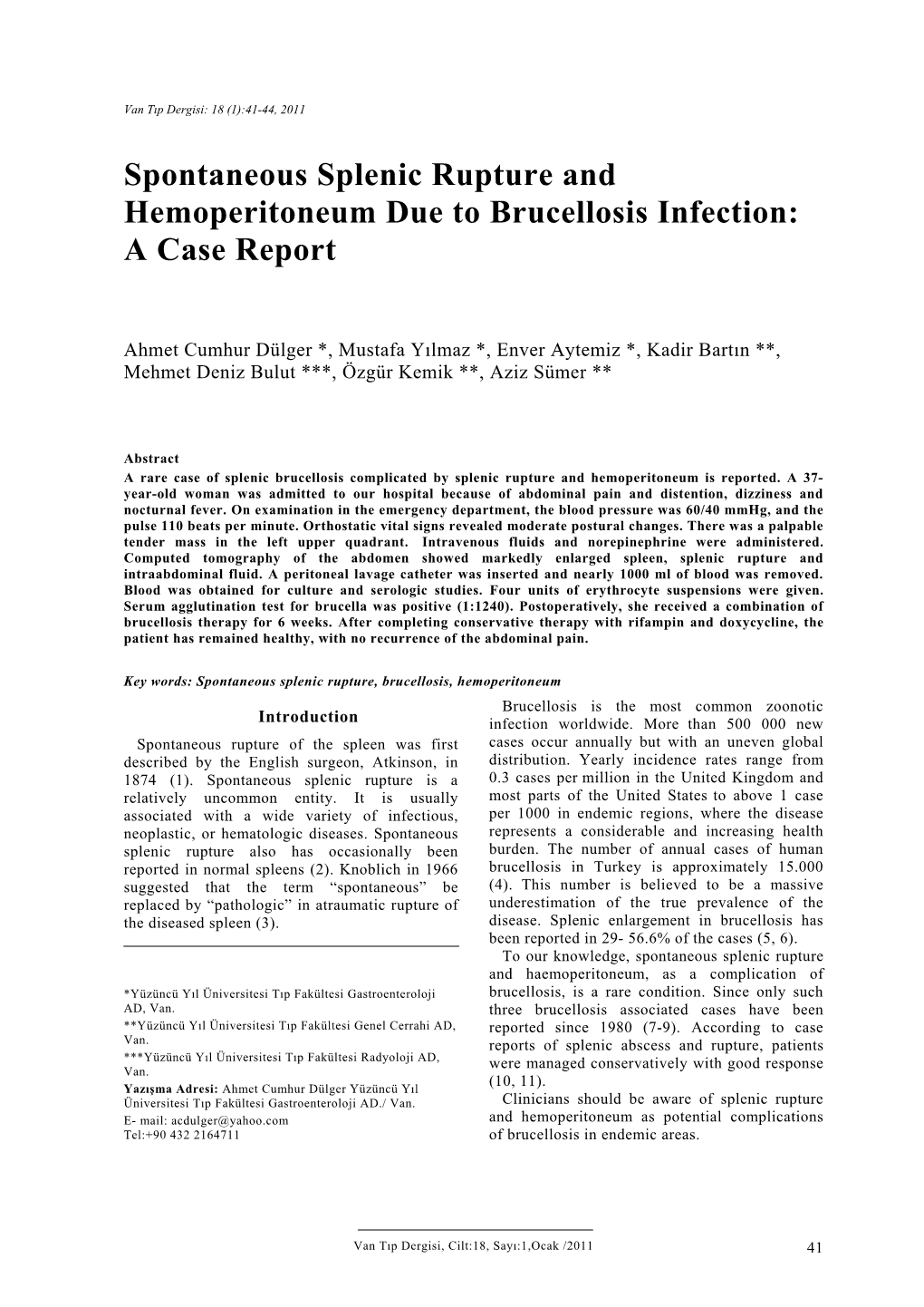 Spontaneous Splenic Rupture and Hemoperitoneum Due to Brucellosis Infection: a Case Report