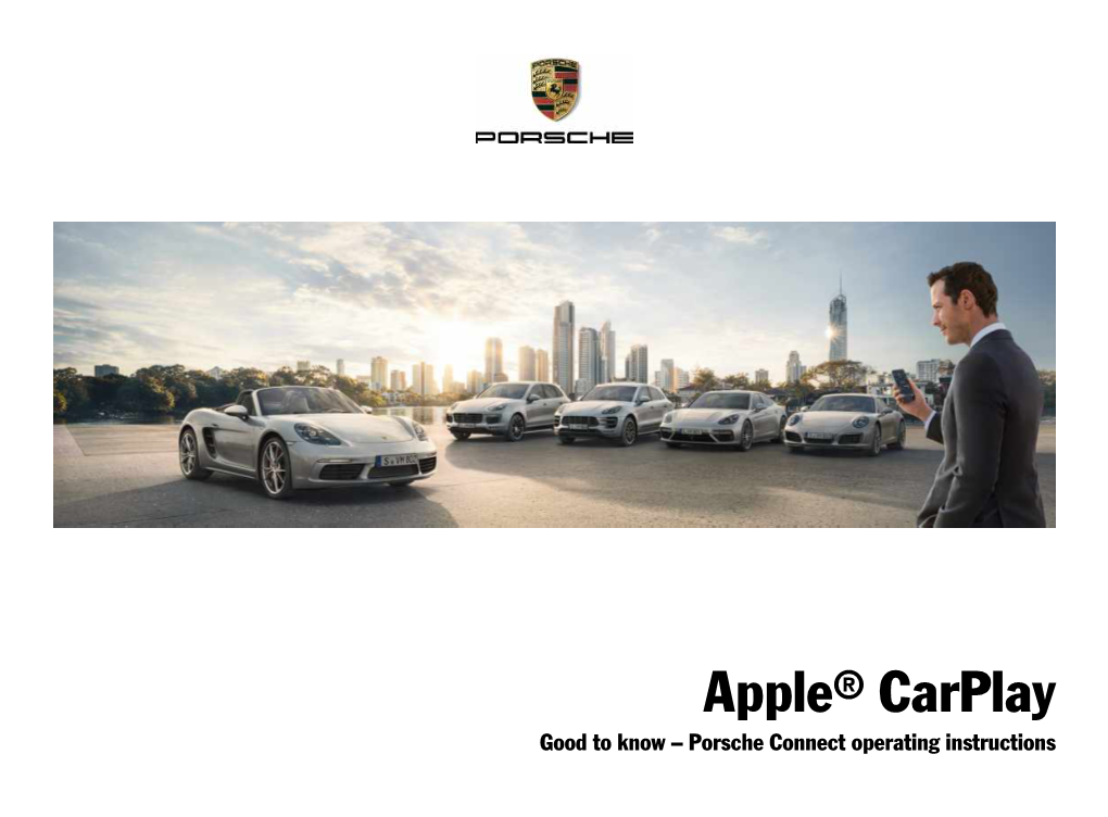 Apple® Carplay Makes Iphone® Apps Available in the Siri® Voice Control System the Porsche Communication Management (PCM)