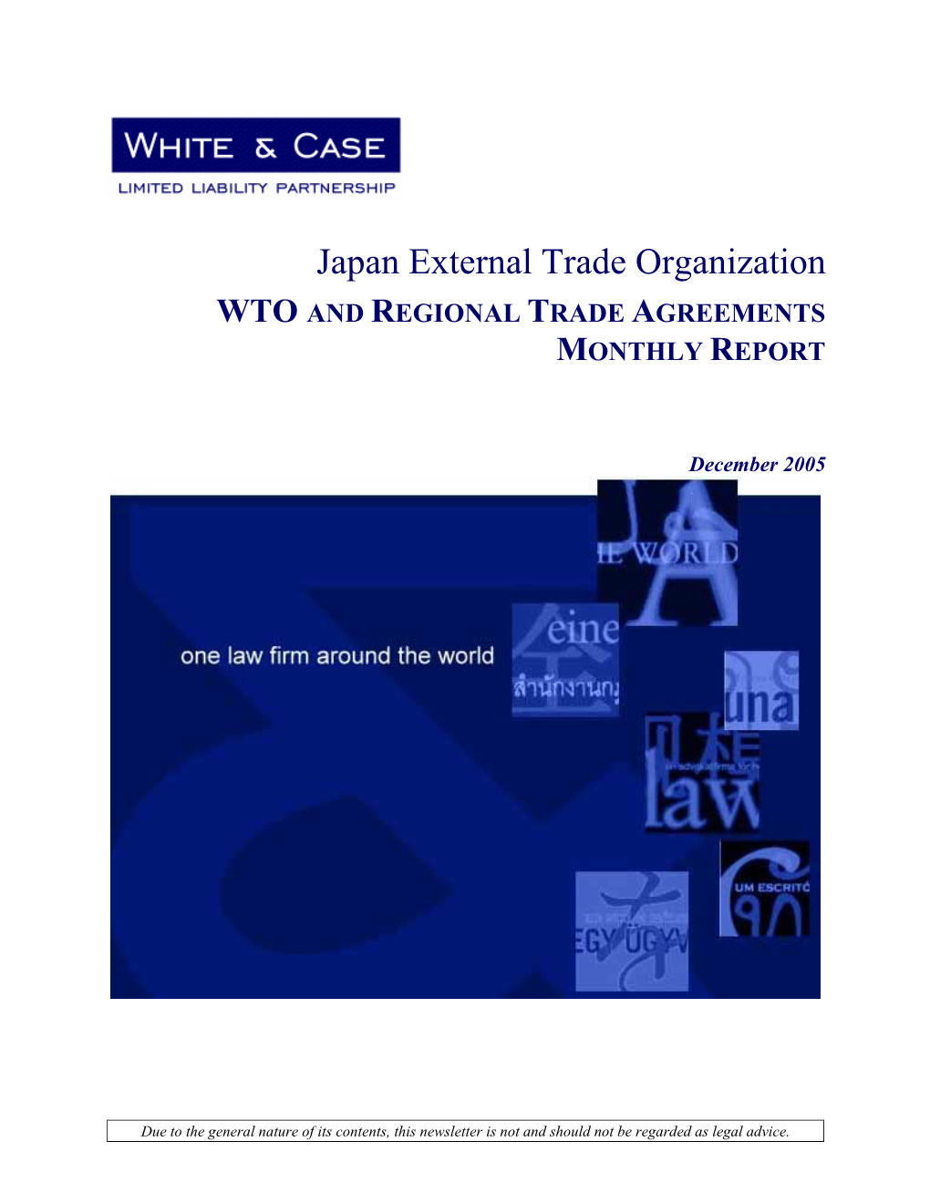 Japan External Trade Organization WTO and REGIONAL TRADE AGREEMENTS MONTHLY REPORT