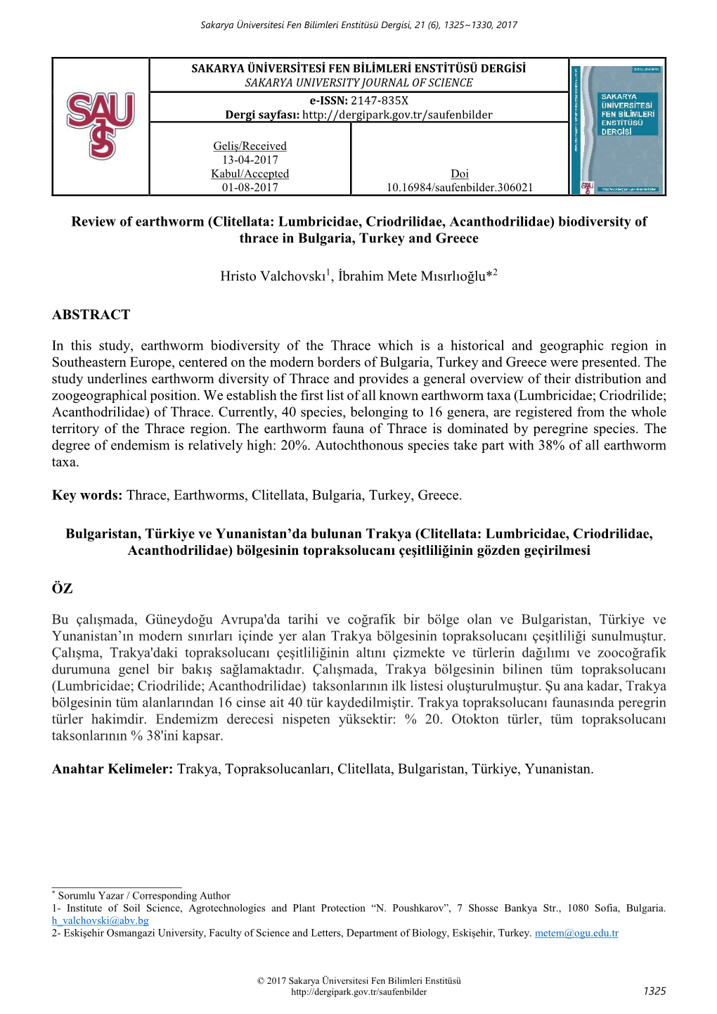 Clitellata: Lumbricidae, Criodrilidae, Acanthodrilidae) Biodiversity of Thracе in Bulgaria, Turkey and Greece