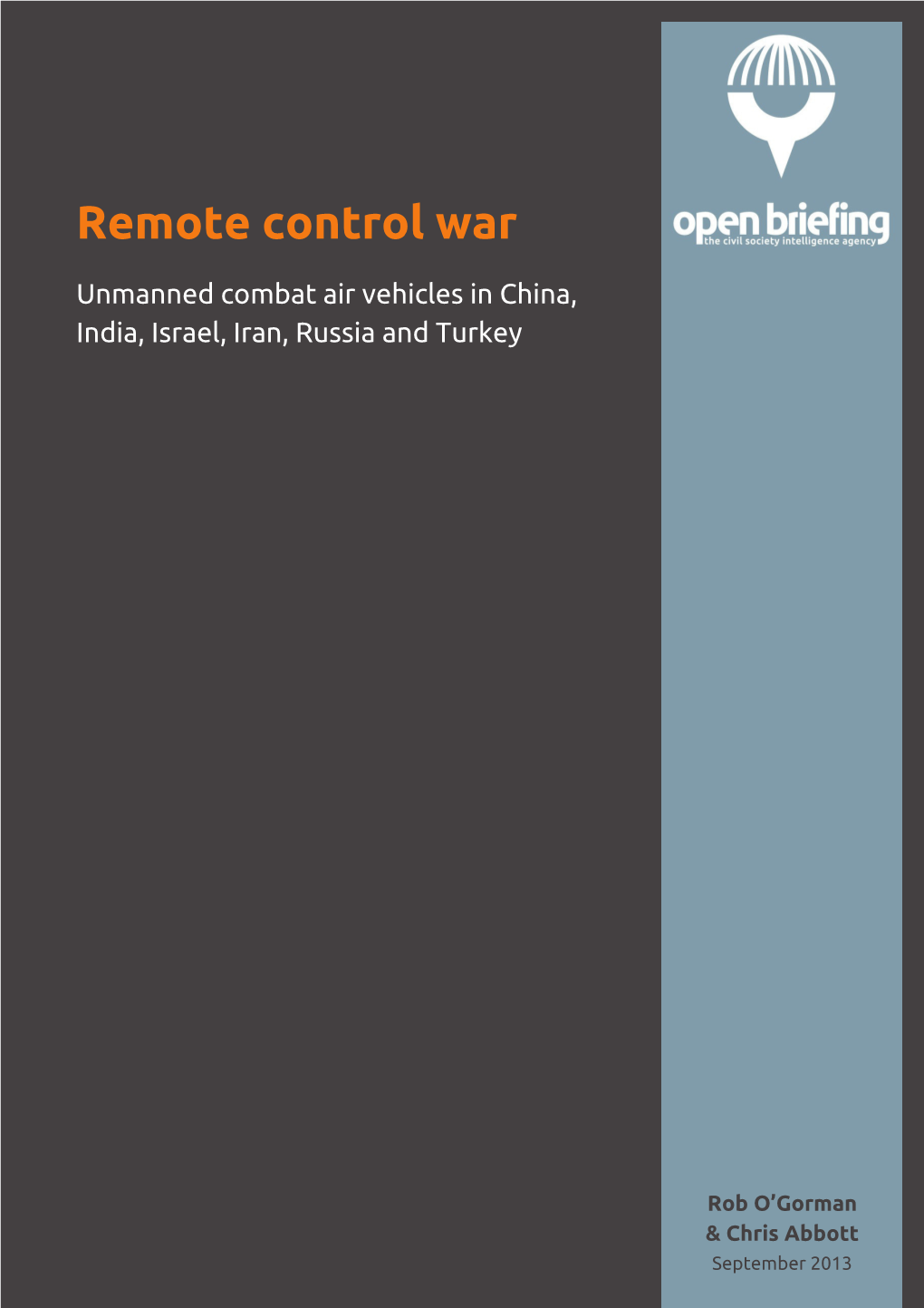 Remote Control War: Unmanned Combat Air Vehicles in China, India