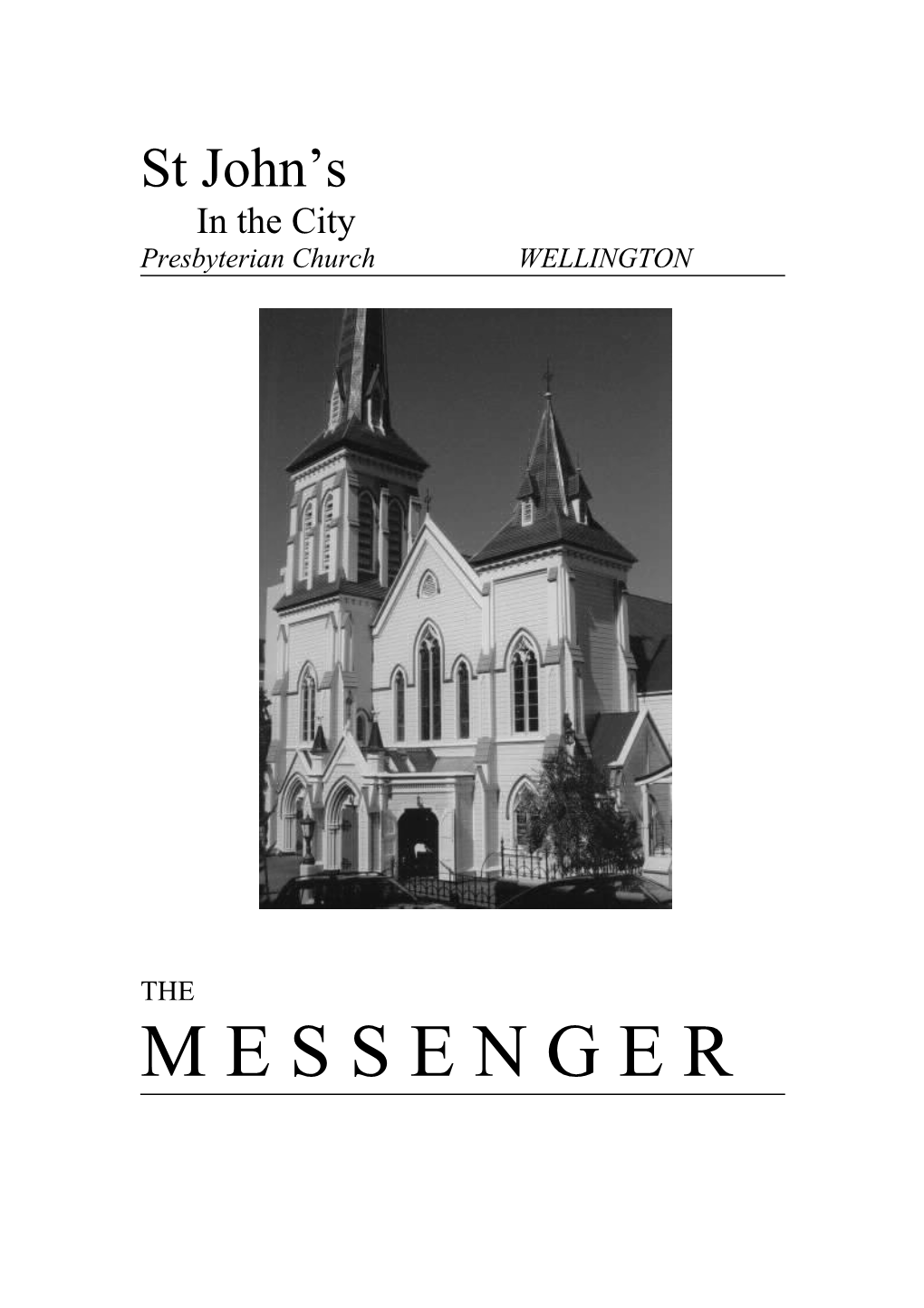 THE MESSENGER Is Published Quarterly By