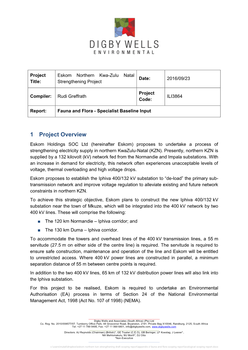 1 Project Overview Eskom Holdings SOC Ltd (Hereinafter Eskom) Proposes to Undertake a Process of Strengthening Electricity Supply in Northern Kwazulu-Natal (KZN)