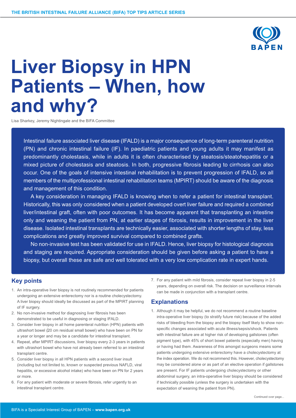 Liver Biopsy in HPN Patients – When, How and Why? Lisa Sharkey, Jeremy Nightingale and the BIFA Committee