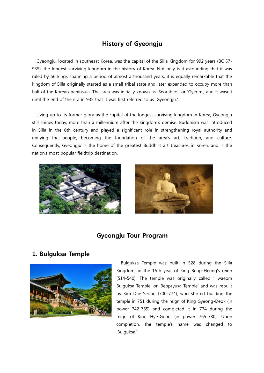 History of Gyeongju Gyeongju Tour Program 1. Bulguksa Temple