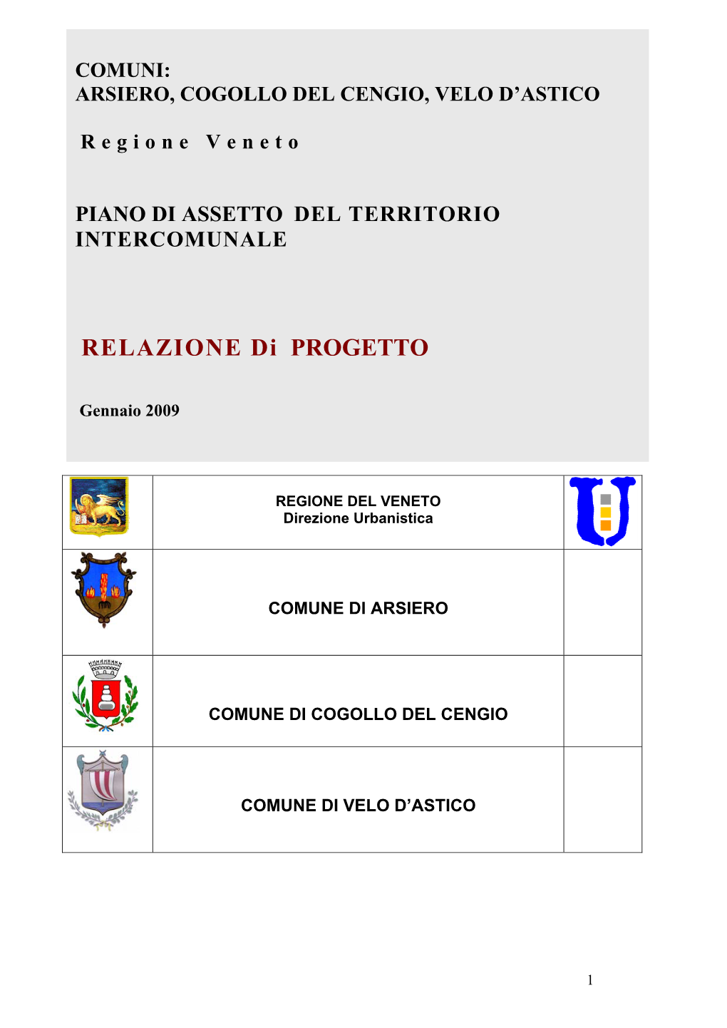 Relazione Di Progetto Che Determina Gli Obiettivi E Le Scelte Del PATI Di Relazione Con La Struttura Del Territorio