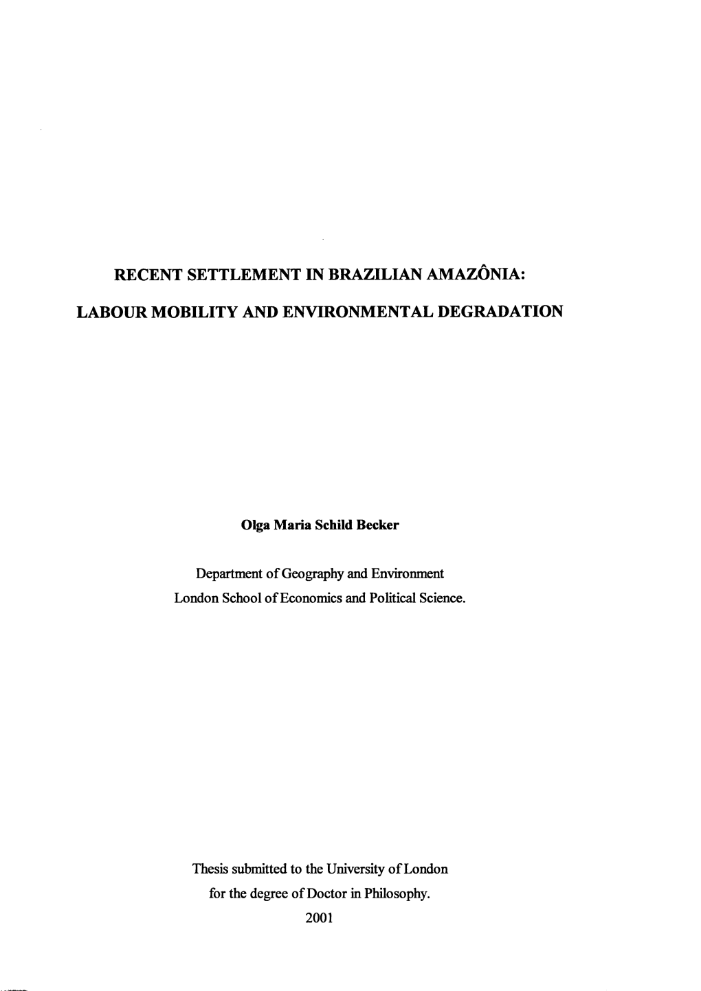 Recent Settlement in Brazilian Amazonia: Labour