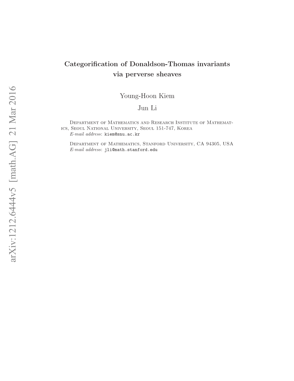 Categorification of Donaldson-Thomas Invariants Via Perverse Sheaves