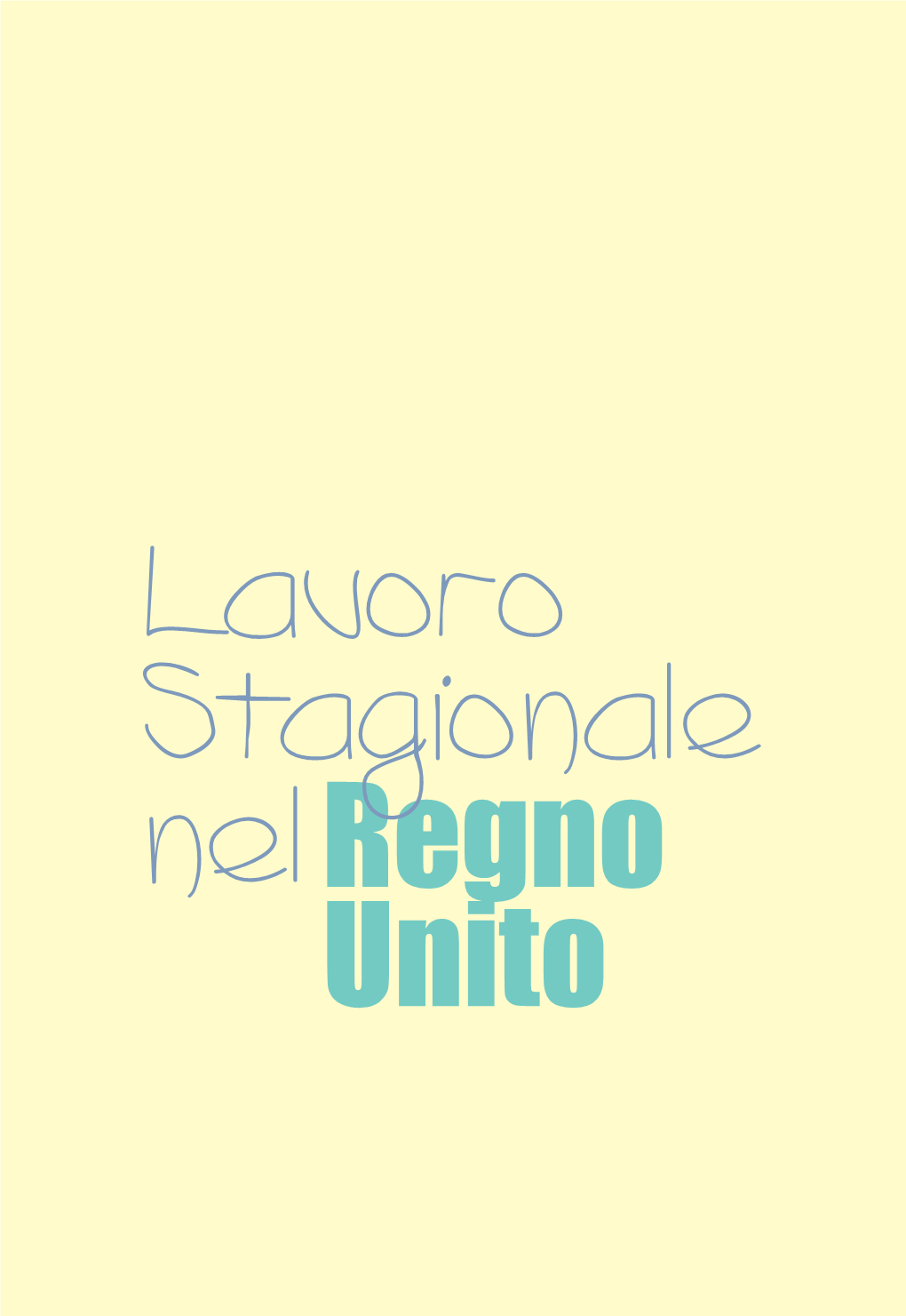 Lavoro Stagionale Nelregno Unito REGNO UNITO OK.Qxp 12/09/2007 9.07 Pagina 2