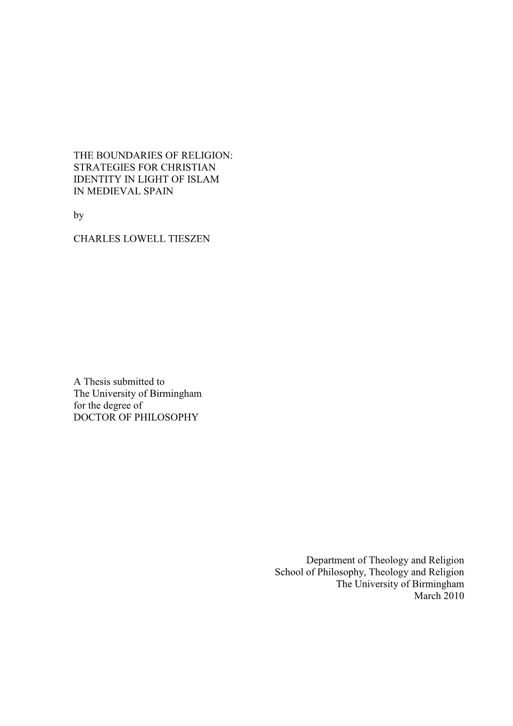 THE BOUNDARIES of RELIGION: STRATEGIES for CHRISTIAN IDENTITY in LIGHT of ISLAM in MEDIEVAL SPAIN By