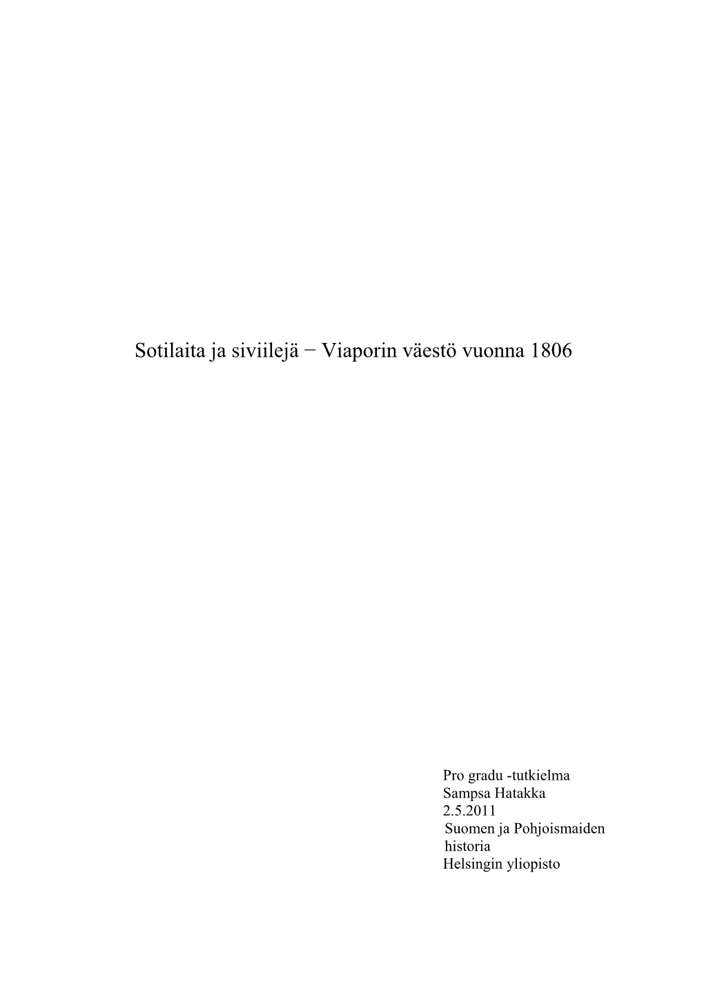 Sotilaita Ja Siviilejä − Viaporin Väestö Vuonna 1806