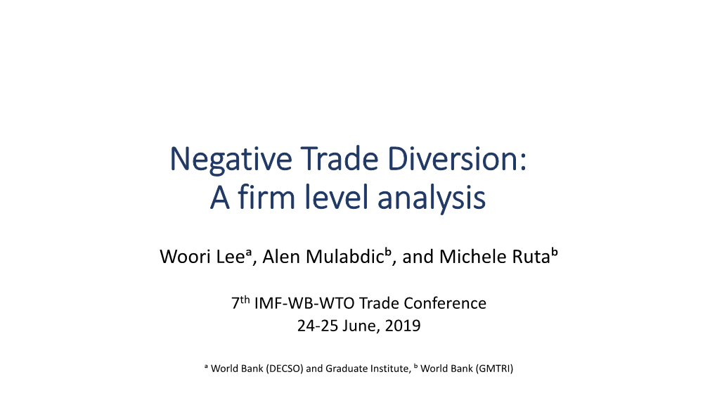 Negative Trade Diversion: a Firm Level Analysis