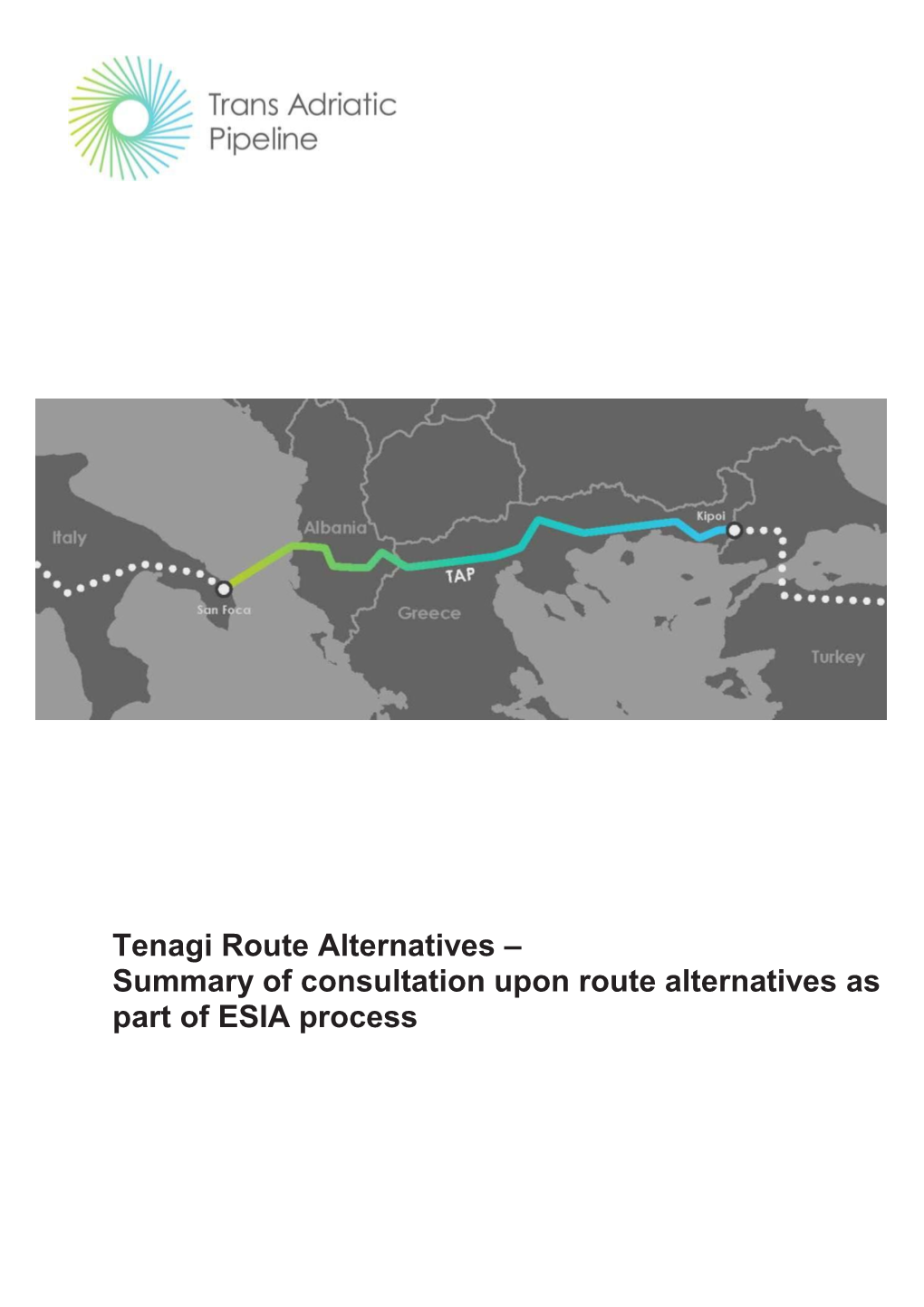 Tenagi Route Alternatives – Summary of Consultation Upon Route Alternatives As Part of ESIA Process