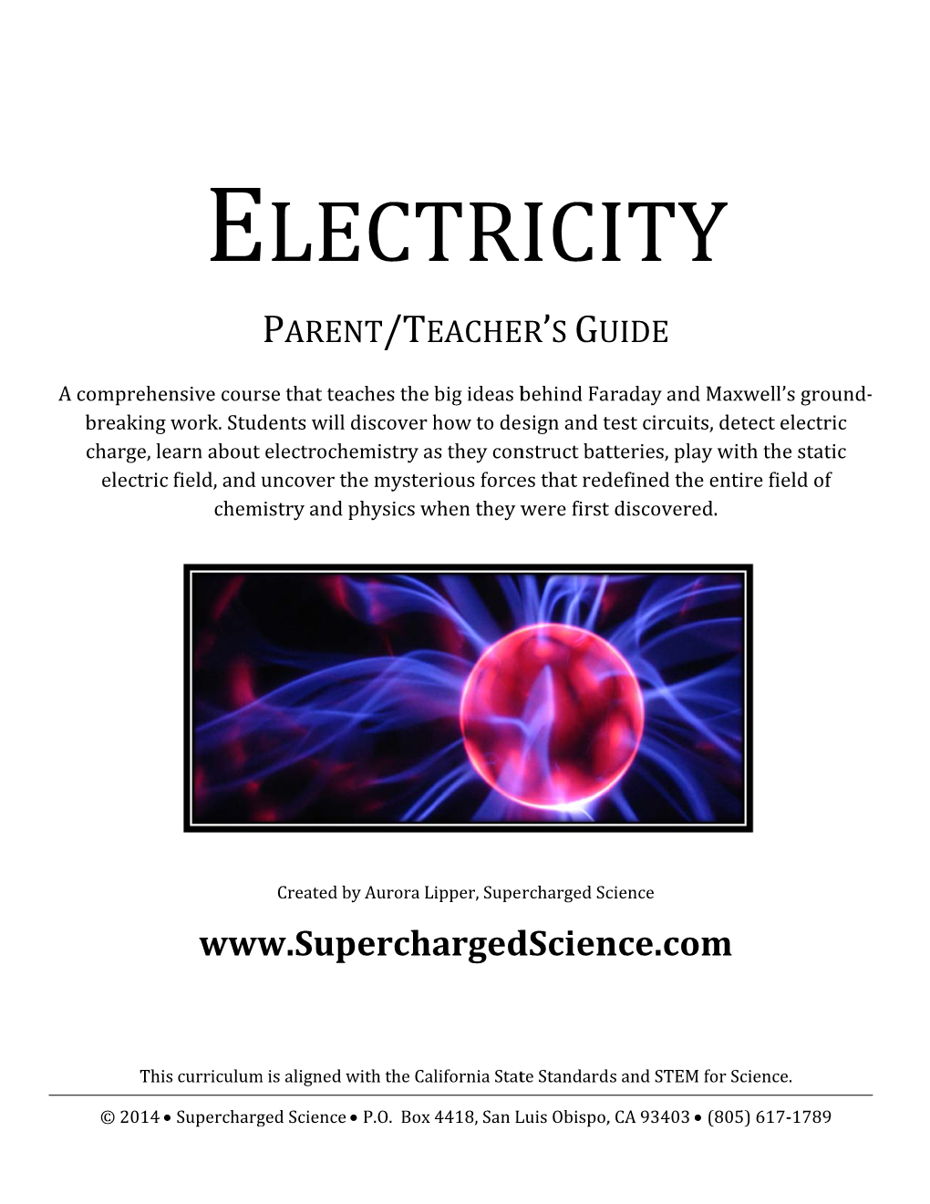 Static Electricity Study Kit and You Will Have an Easy Way to Keep Track of the Materials and Build Accountability Into the Program for the Kids