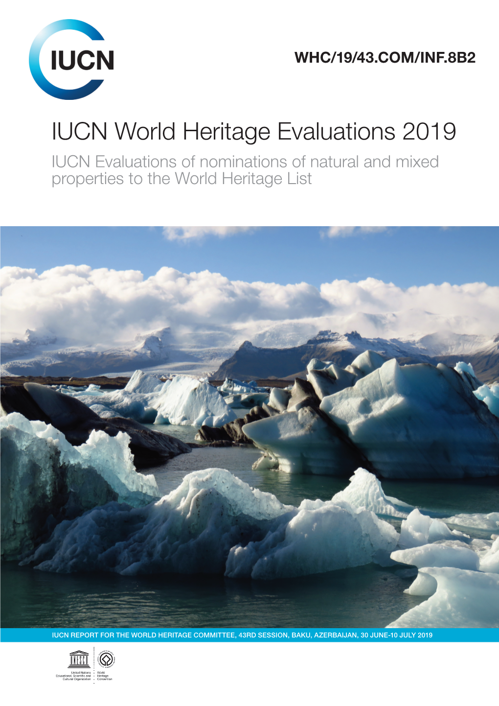 IUCN Evaluations of Nominations of Natural and Mixed Properties to the World Heritage List