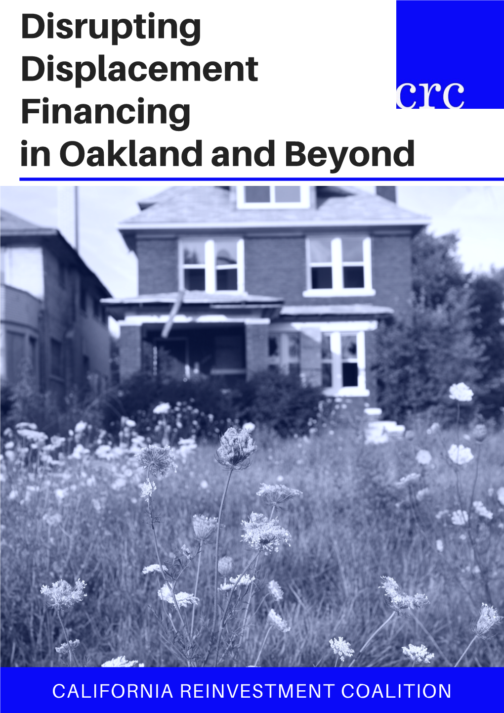 Disrupting Displacement Financing in Oakland and Beyond