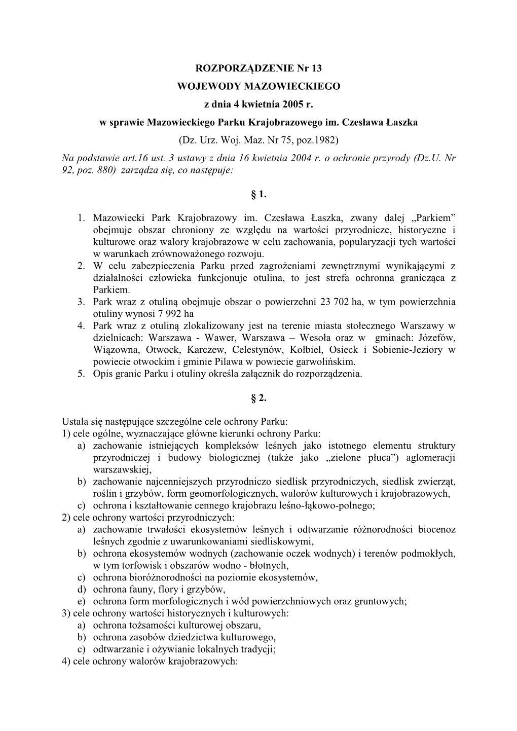 ROZPORZĄDZENIE Nr 13 WOJEWODY MAZOWIECKIEGO Z Dnia 4 Kwietnia 2005 R