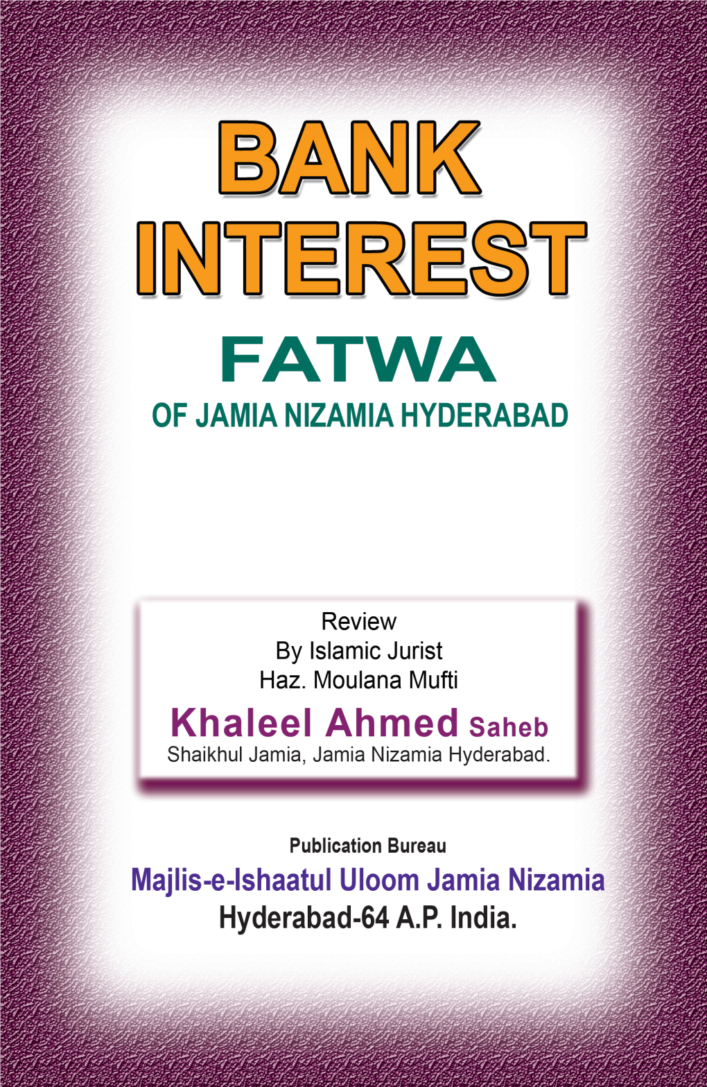 D:\Jamia Nizamia\Bank Inter\BANK INTEREST FATWA.INP