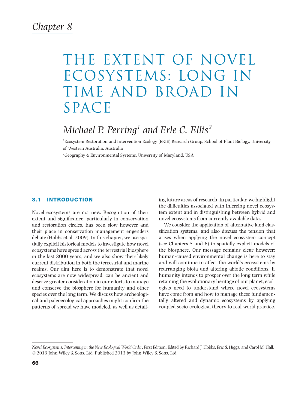 The Extent of Novel Ecosystems: Long in Time and Broad in Space Michael P